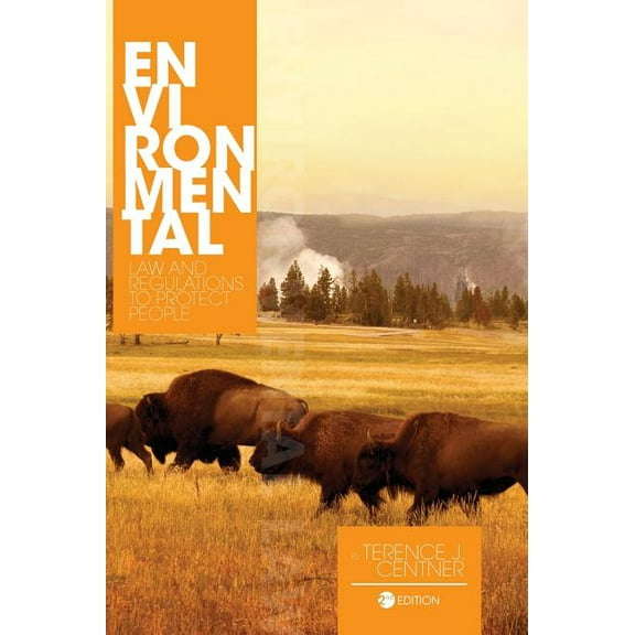 Environmental Law and Regulations to Protect People, (Hardcover)