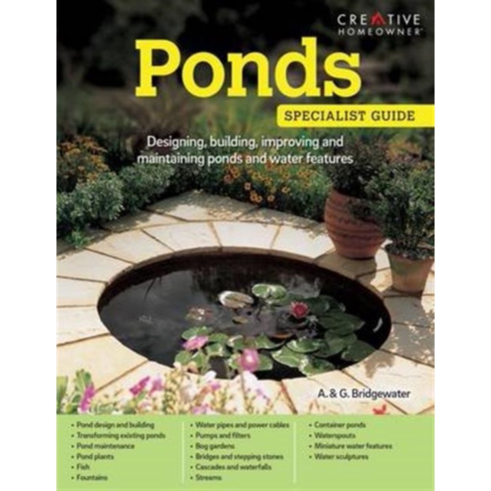 Ponds Designing building improving and maintaining ponds and water