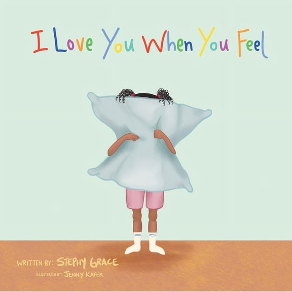 I Love You When You Feel, (Hardcover)