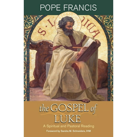 The Gospel of Luke: A Spiritual and Pastoral Reading, (Paperback)