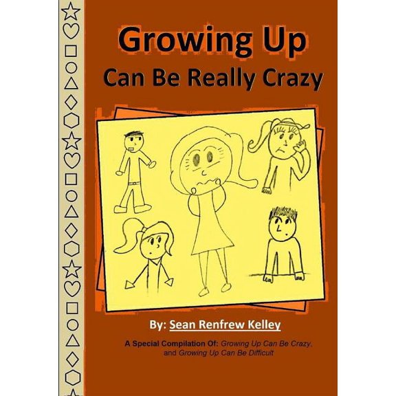 Growing Up Can Be Really Crazy, (Paperback)