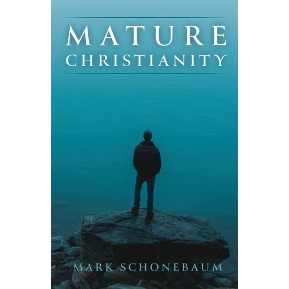 Mature Christianity (Paperback)