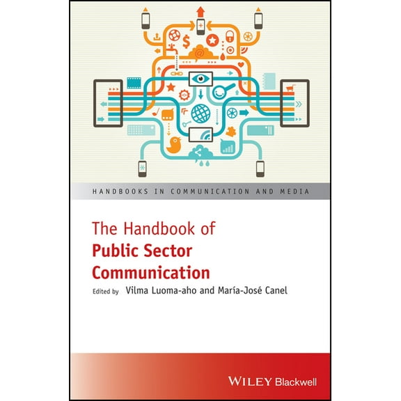 Handbooks in Communication and Media The Handbook of Public Sector Communication, (Paperback)