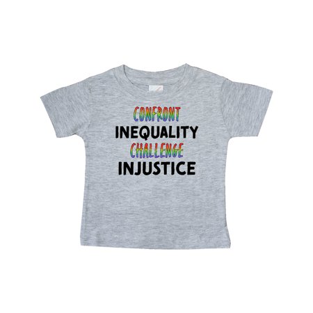 

Inktastic Confront Inequality Challenge Injustice Gift Baby Boy or Baby Girl T-Shirt