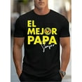 thumbnail image 1 of Camiseta Graphique Homme "El Mejor Papa" - 100% Coton, Camiseta Noir Décontracté à Col Rond avec Imprimé Jaune Audacieux, Léger & Respirant pour Tenue Décontractée, Camiseta deportiva de ocio, 1 of 6