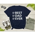 thumbnail image 3 of Best Dad Ever Shirt For Men Fathers Day Father Grandfather Grandpa Daddy Gift Tshirt Incredible Dad Funny Birthday Present Graphic T-shirt, 3 of 8