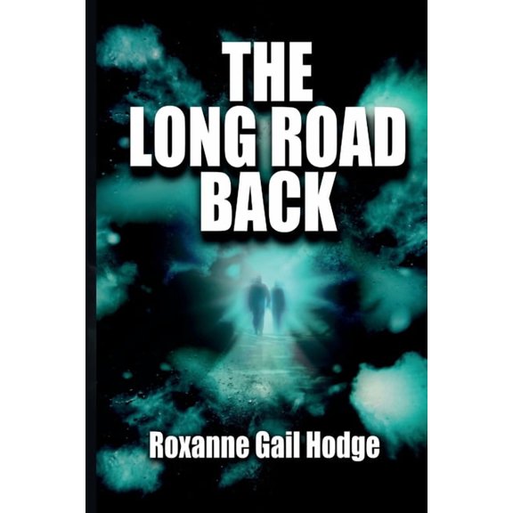 The Long Road Back, (Paperback)