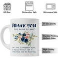 thumbnail image 3 of Thank You For Being My Aunt Coffee Mug - Best Coffee Mug Gift,Christmas Birthday Drinking Cup Present Ideas,Birthday, Christmas, Mother's Day Mug For Her,11 oz, 3 of 6