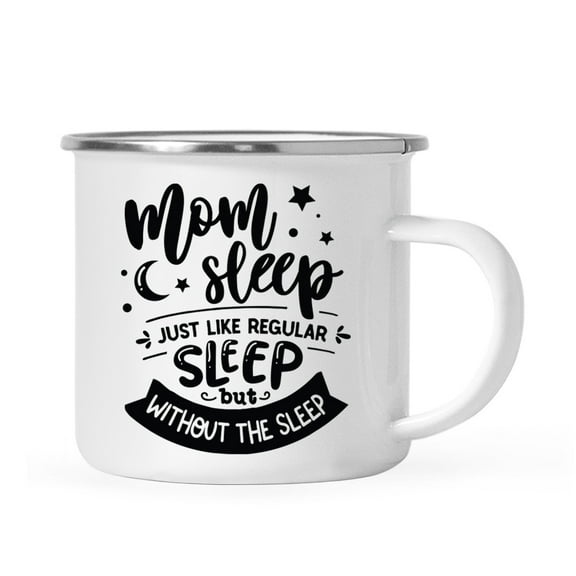 Koyal Wholesale Funny Mother's Day Stainless Steel Campfire Coffee Mug, Mom Sleep Just Like Regular Sleep But Without