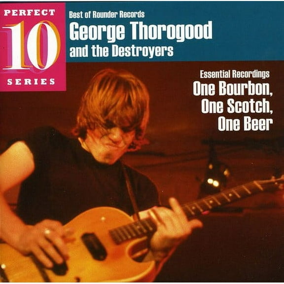 George Thorogood - One Bourbon, One Scotch, One Beer: Essential Recordings - Music & Performance - CD