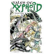 Tales of Xyphoid Volume 3 Hardcover, (Hardcover)