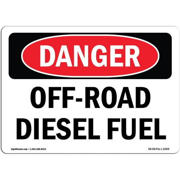 OSHA Danger Sign - Off-Road Diesel Fuel | Aluminum Sign | Protect Your Business, Construction Site, Warehouse & Shop