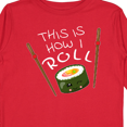 thumbnail image 4 of Inktastic This is How I Roll- cute sushi Boys or Girls Long Sleeve Toddler T-Shirt, 4 of 5