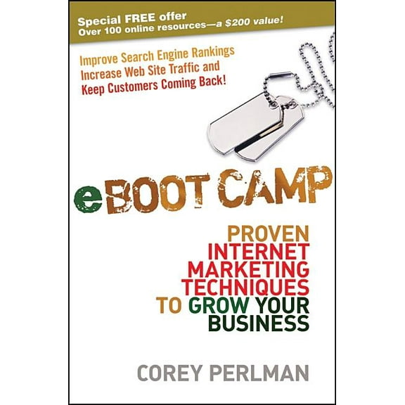eBoot Camp: Proven Internet Marketing Techniques to Grow Your Business, (Hardcover)