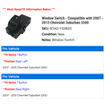 thumbnail image 2 of Window Switch - Compatible with 2007 - 2013 Chevy Suburban 2500 2008 2009 2010 2011 2012, 2 of 3