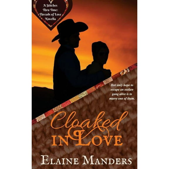 Cloaked In Love Paperback 099692289X 9780996922890 Elaine Manders