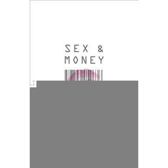 Pre-Owned Sex and Money: Pleasures That Leave You Empty and Grace That Satisfies (Hardcover) 1433536498 9781433536496