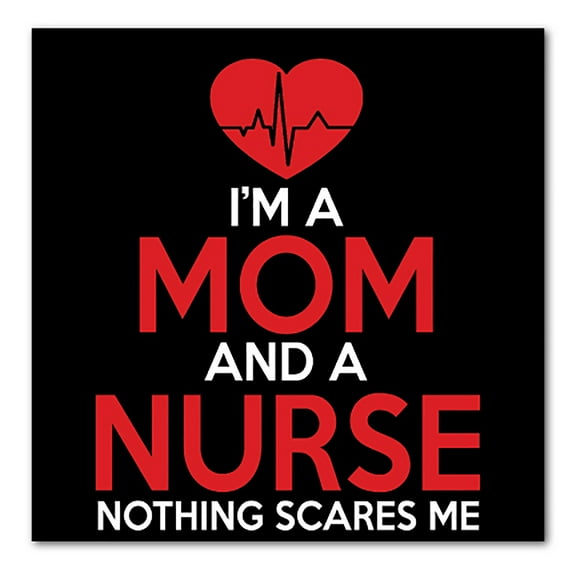 DistinctInk Custom Bumper Sticker - 8" x 8" Decorative Decal - Black Background - Mom and a Nurse Nothing Scares Me