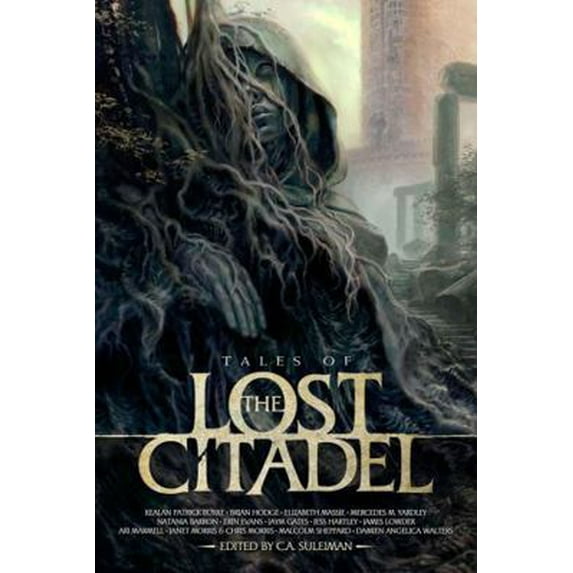 Pre-Owned Tales of the Lost Citadel Anthology (Paperback) 1934547883 9781934547885