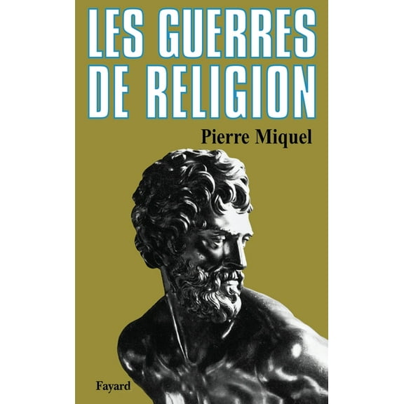 Les Guerres de religion, (Paperback)