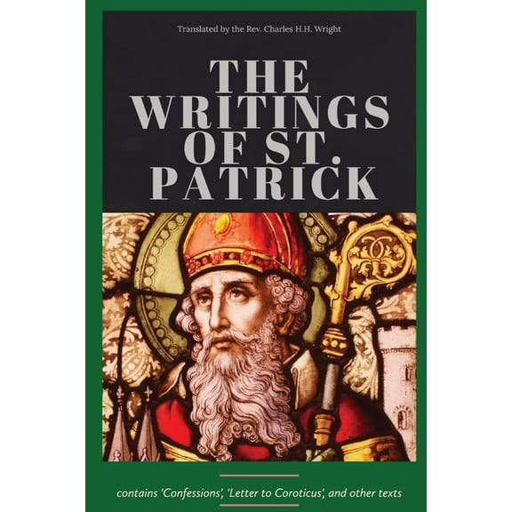 The Writings of St. Patrick, (Paperback)