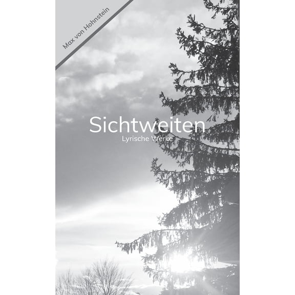 Sichtweiten: Lyrische Werke, (Paperback)