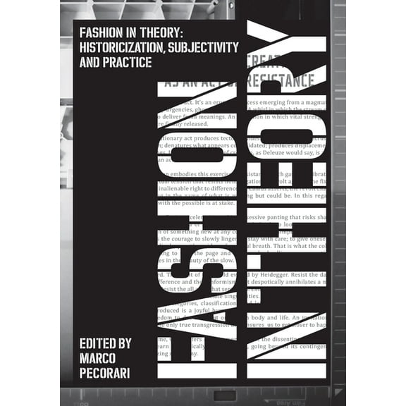 Studies in Design and Material Culture Fashion in Theory: Historicization, Subjectivity and Practice, (Hardcover)