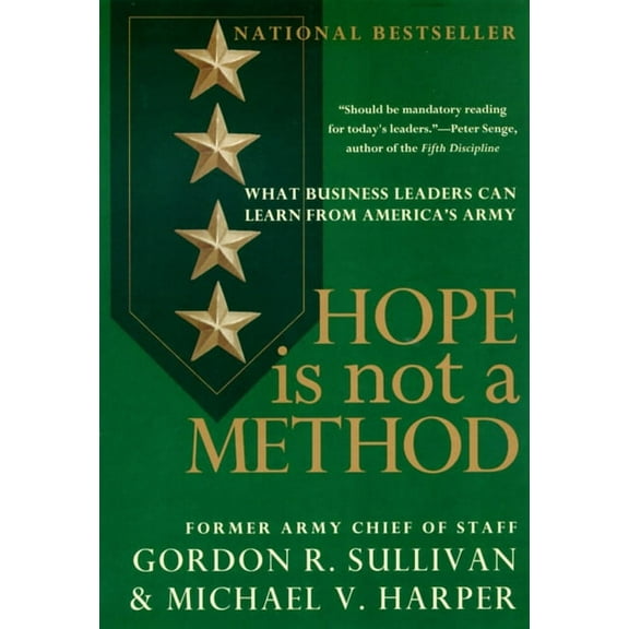 Hope Is Not a Method: What Business Leaders Can Learn from America's Army, (Paperback)