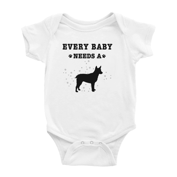 Every Baby Needs A Australian Stumpy Tail Cattle Dog Funny Baby Bodysuit For Boy Girl 0-3 Months