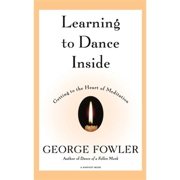 Pre-Owned Learning to Dance Inside (Paperback) 0156005247 9780156005241