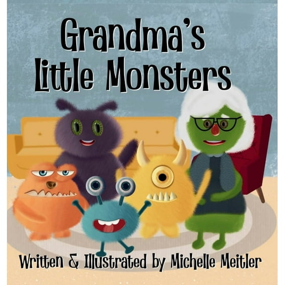 Little Monsters Grandma's Little Monsters, (Hardcover)