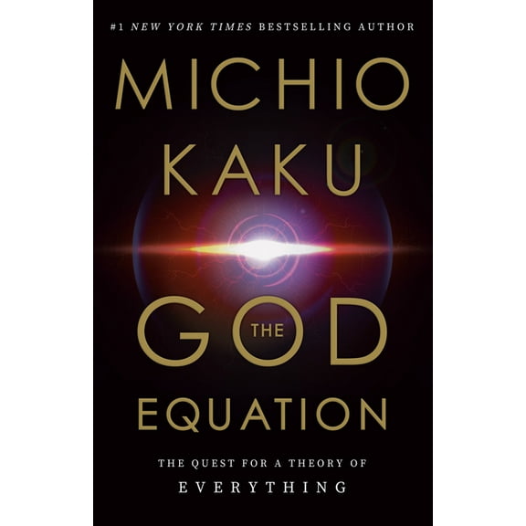 The God Equation: The Quest for a Theory of Everything, (Hardcover)