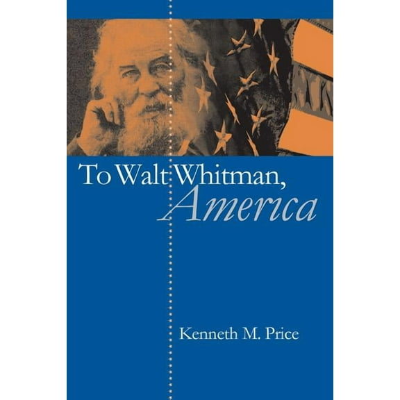 To Walt Whitman, America, (Paperback)