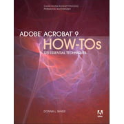 Adobe Acrobat 9 How-Tos: 125 Essential Techniques [Paperback - Used]