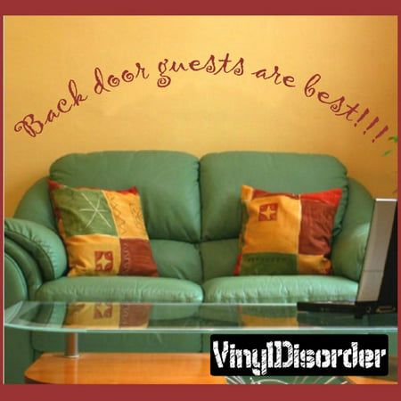 Back door guests are best!!! Wall Quote Mural Decal 36