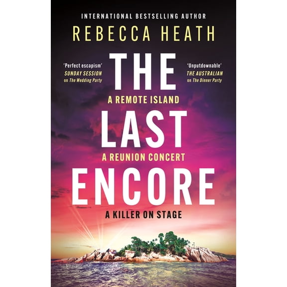 The Last Encore: A Gripping, Claustrophobic Australian Thriller with a Killer Twist, (Paperback)