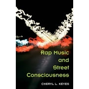Music in American Life: Rap Music and Street Consciousness (Paperback)