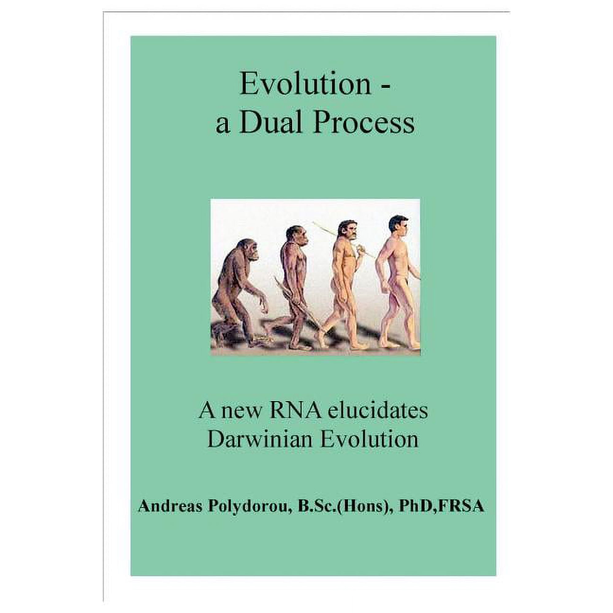 Evolution - a Dual Process (Paperback)