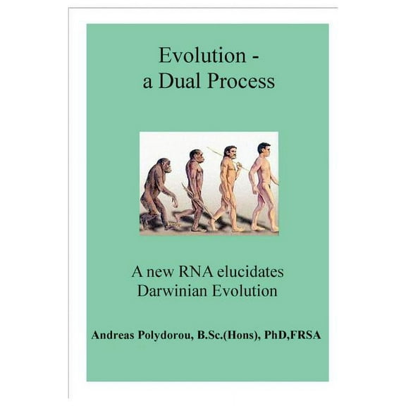 Evolution - a Dual Process, (Paperback)
