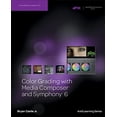 thumbnail image 1 of Pre-Owned Color Grading with Media Composer and Symphony 6 (Paperback) 1285181417 9781285181417, 1 of 1