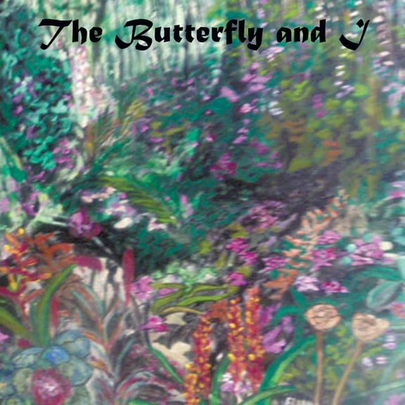 The Butterfly and I, (Paperback)
