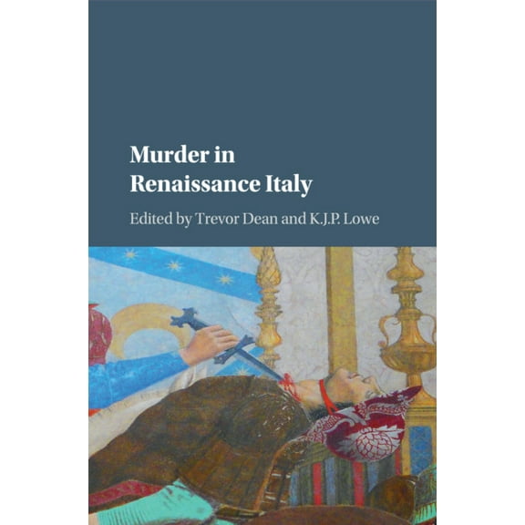 Murder in Renaissance Italy, (Paperback)