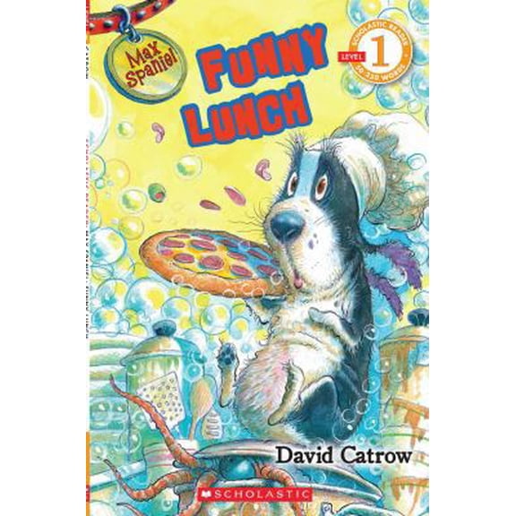 Pre-Owned Scholastic Reader Level 1: Max Spaniel #2: Funny Lunch (Paperback) 0545057507 9780545057509
