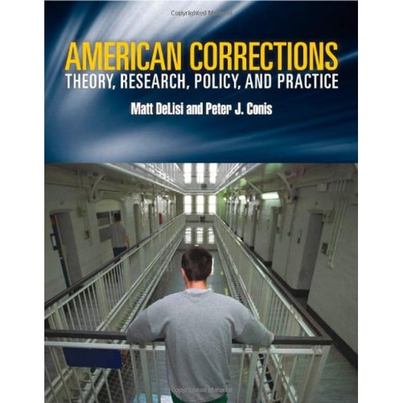 Pre-Owned American Corrections: Theory, Research, Policy and Practice: . (Hardcover) 0763754870 9780763754877