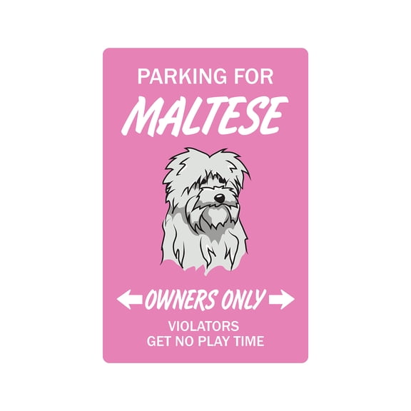 MALTESE Aluminum Sign dog pet parking Aluminum Signs toy vet lover breeder groomer | Indoor/Outdoor | 14" Tall