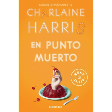 Sookie Stackhouse En Punto Muerto / Deadlocked, (Paperback)