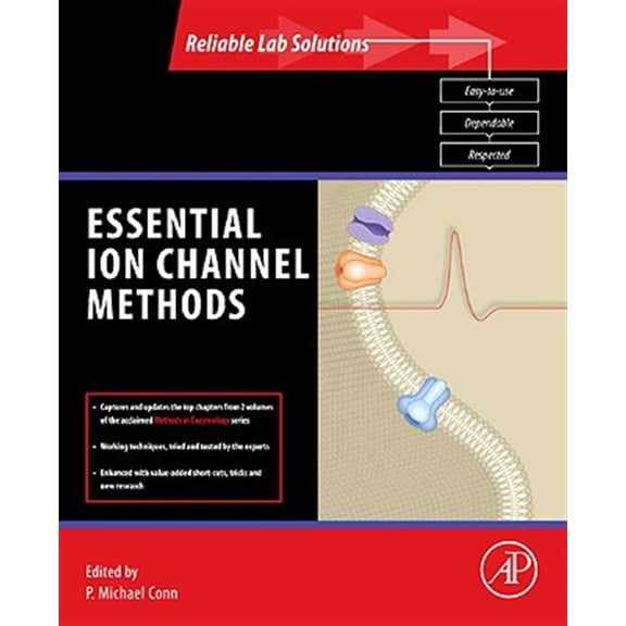 Pre-Owned Reliable Lab Solutions Essential Ion Channel Methods, (Paperback)