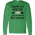 thumbnail image 3 of Inktastic Only the Best Nieces Get Promoted to Big Cousin Long Sleeve T-Shirt, 3 of 5