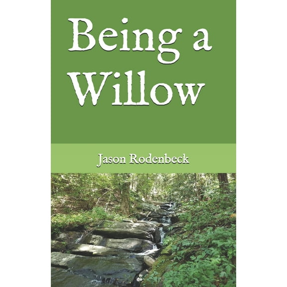 Being a Willow
