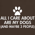 thumbnail image 3 of CafePress - All I Care About Are My Dogs Saying Dark T Shirt - Men's Classic Graphic Cotton T-Shirt, 3 of 4